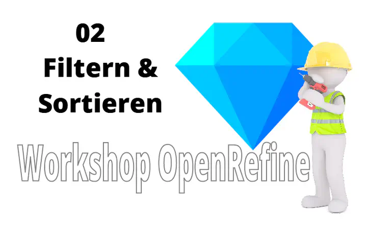 Folie - Daten mit OpenRefine filtern und sortieren